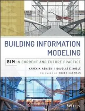 Kensek / Noble |  Building Information Modeling | eBook | Sack Fachmedien