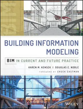 Kensek / Noble |  Building Information Modeling | eBook | Sack Fachmedien