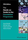 Donald / Stein / Scott Hill |  The Hands-On Guide to the Foundation Programme | Buch |  Sack Fachmedien