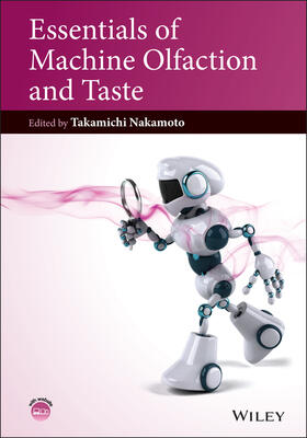 Nakamoto | Essentials of Machine Olfaction and Taste | Buch | 978-1-118-76848-8 | sack.de