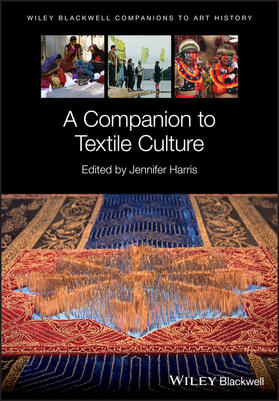 Harris / Arnold | A Companion to Textile Culture | Buch | 978-1-118-76890-7 | sack.de