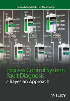 Gonzalez / Qi / Huang |  Process Control System Fault Diagnosis | eBook | Sack Fachmedien