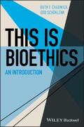 Chadwick / Schüklenk |  This Is Bioethics | eBook | Sack Fachmedien