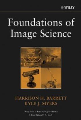 Barrett / Myers |  Foundations of Image Science | eBook | Sack Fachmedien