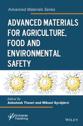 Tiwari / Syväjärvi | Advanced Materials for Agriculture, Food and Environmental Safety | E-Book | sack.de
