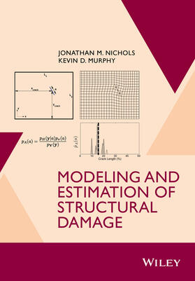 Nichols / Murphy |  Modeling and Estimation of Structural Damage | Buch |  Sack Fachmedien