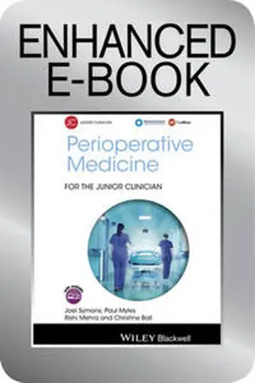 Symons / Myles / Mehra |  Perioperative Medicine for the Junior Clinician, Enhanced Edition | eBook | Sack Fachmedien