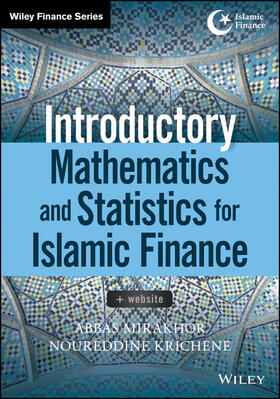 Mirakhor / Krichene |  Introductory Mathematics and Statistics for Islamic Finance, + Website | Buch |  Sack Fachmedien