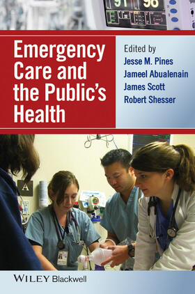 Pines / Abualenain / Scott | Emergency Care and the Public's Health | Buch | 978-1-118-77980-4 | sack.de
