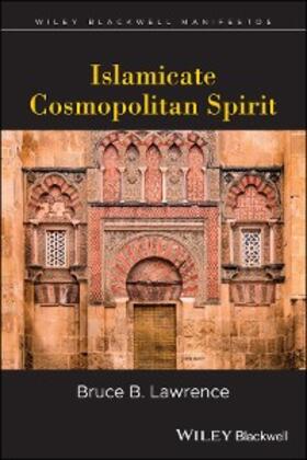 Lawrence |  Islamicate Cosmopolitan Spirit | eBook | Sack Fachmedien