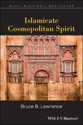 Lawrence |  Islamicate Cosmopolitan Spirit | eBook | Sack Fachmedien