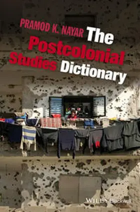 Nayar | The Postcolonial Studies Dictionary | E-Book | www.sack.de