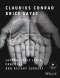 Conrad / Gayet |  Laparoscopic Liver, Pancreas, and Biliary Surgery | eBook | Sack Fachmedien