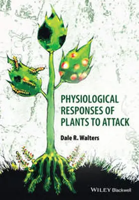 Walters |  Physiological Responses of Plants to Attack | eBook | Sack Fachmedien