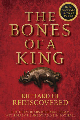 Kennedy / Foxhall |  The Bones of a King | Buch |  Sack Fachmedien