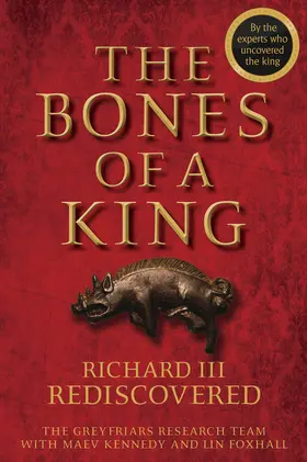 Kennedy / Foxhall |  The Bones of a King | Buch |  Sack Fachmedien