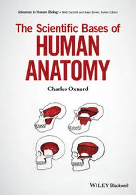 Oxnard | The Scientific Bases of Human Anatomy | E-Book | www.sack.de