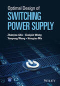 Sha / Wang / Ma |  Optimal Design of Switching Power Supply | eBook | Sack Fachmedien