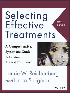 Reichenberg / Seligman | Selecting Effective Treatments | Buch | 978-1-118-79135-6 | sack.de