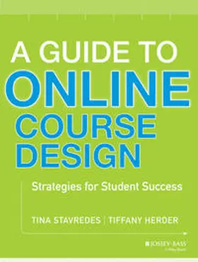 Stavredes / Herder |  A Guide to Online Course Design | eBook | Sack Fachmedien