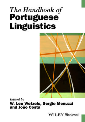 Wetzels / Menuzzi / Costa | The Handbook of Portuguese Linguistics | Buch | 978-1-118-79195-0 | sack.de