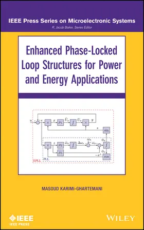 Karimi-Ghartema | Enhanced Phase-Locked Loop Structures for Power and Energy Applications | Buch | 978-1-118-79502-6 | sack.de