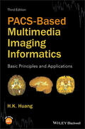 Huang |  Pacs-Based Multimedia Imaging Informatics | Buch |  Sack Fachmedien