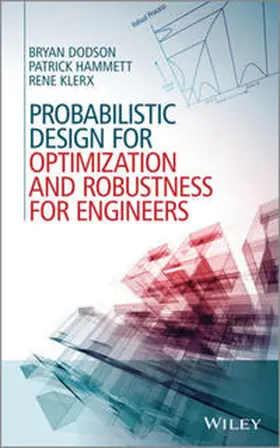 Dodson / Hammett / Klerx | Probabilistic Design for Optimization and Robustness for Engineers | E-Book | www.sack.de