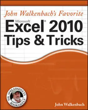 Walkenbach |  Mr. Spreadsheet's Favorite Excel 2010 Tips and Tricks, Deluxe Edition | eBook | Sack Fachmedien