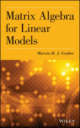 Gruber |  Matrix Algebra for Linear Models | eBook | Sack Fachmedien