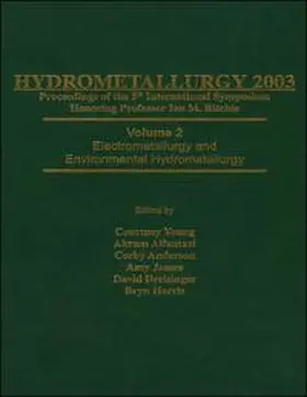 Young / Alfantazi / Anderson |  Hydrometallurgy 2003 - Fifth International Conference in Honor of Professor Ian Ritchie, Volume 1 | eBook | Sack Fachmedien