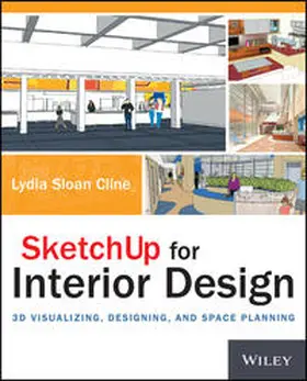 Cline |  SketchUp for Interior Design | eBook | Sack Fachmedien
