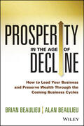 Beaulieu |  Prosperity in the Age of Decline | Buch |  Sack Fachmedien