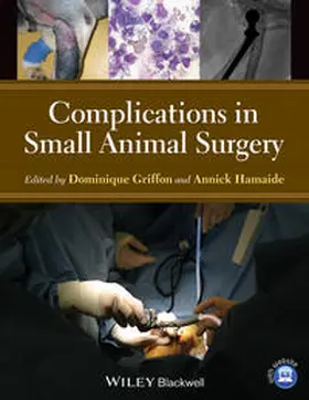Griffon / Hamaide |  Complications in Small Animal Surgery | eBook | Sack Fachmedien