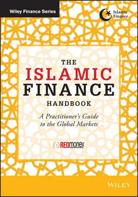 REDmoney |  The Islamic Finance Handbook: A Practitioner's Guide to the Global Markets | Buch |  Sack Fachmedien