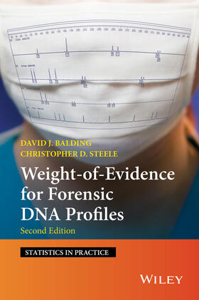 Balding / Steele | Weight-Of-Evidence for Forensic DNA Profiles | Buch | 978-1-118-81455-0 | sack.de
