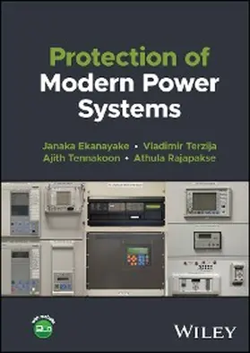 Ekanayake / Terzija / Tennakoon | Protection of Modern Power Systems | E-Book | www.sack.de