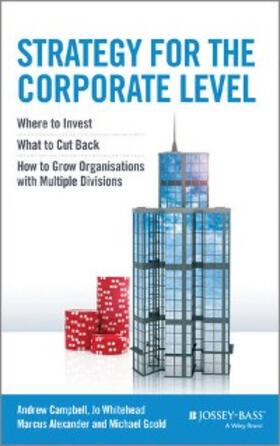 Campbell / Goold / Alexander | Strategy for the Corporate Level | E-Book | sack.de