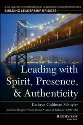 Schuyler / Baugher / Jironet |  Leading with Spirit, Presence, and Authenticity | eBook | Sack Fachmedien