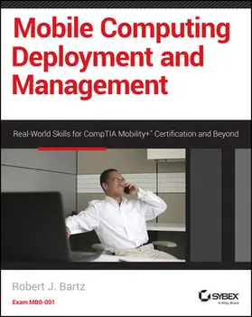 Bartz |  Mobile Computing Deployment and Management | Buch |  Sack Fachmedien