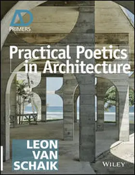 van Schaik | Practical Poetics in Architecture | E-Book | sack.de