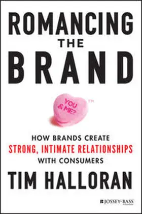 Halloran |  Romancing the Brand | eBook | Sack Fachmedien
