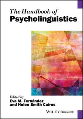 Fernández / Cairns | The Handbook of Psycholinguistics | E-Book | sack.de