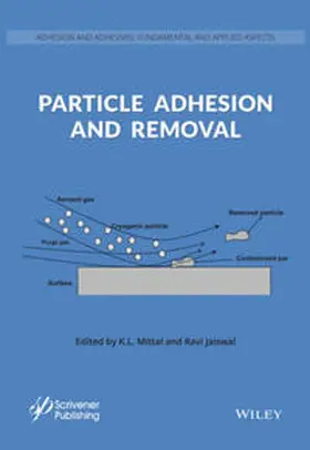 Mittal / Jaiswal |  Particle Adhesion and Removal | eBook | Sack Fachmedien