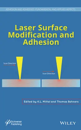 Mittal / Bahners |  Laser Surface Modification and Adhesion | Buch |  Sack Fachmedien