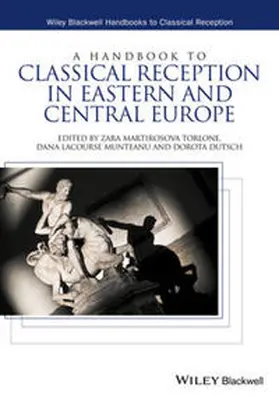 Torlone / LaCourse Munteanu / Dutsch |  A Handbook to Classical Reception in Eastern and Central Europe | eBook | Sack Fachmedien