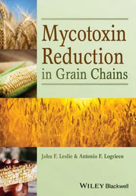 Leslie / Logrieco |  Mycotoxin Reduction in Grain Chains | eBook | Sack Fachmedien
