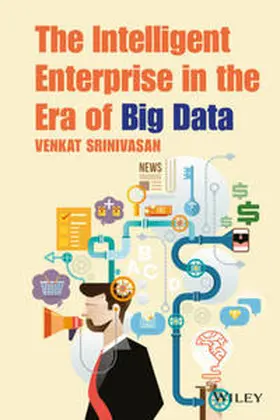Srinivasan |  The Intelligent Enterprise in the Era of Big Data | Buch |  Sack Fachmedien