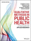 Tolley / Ulin / Mack |  Qualitative Methods in Public Health | eBook | Sack Fachmedien