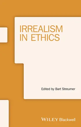 Streumer |  Irrealism in Ethics | Buch |  Sack Fachmedien